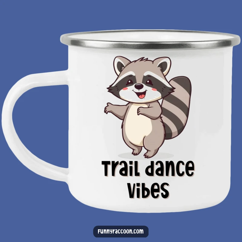 Funny Raccoon Camping Mug - Hilarious Happy Dance for Outdoors