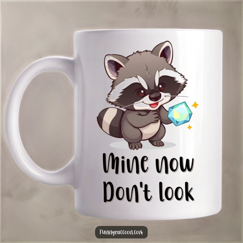 Funny Raccoon Mug: A mischievous raccoon grins widely, attempting to snatch a sparkling gem, embodying playful thievery and humor.