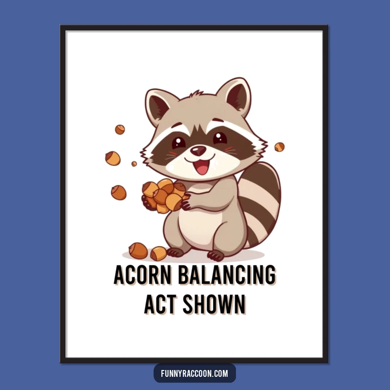 Funny Raccoon Acorn Juggling Digital Art: Playful Skill for Your Walls as a Fun Gift