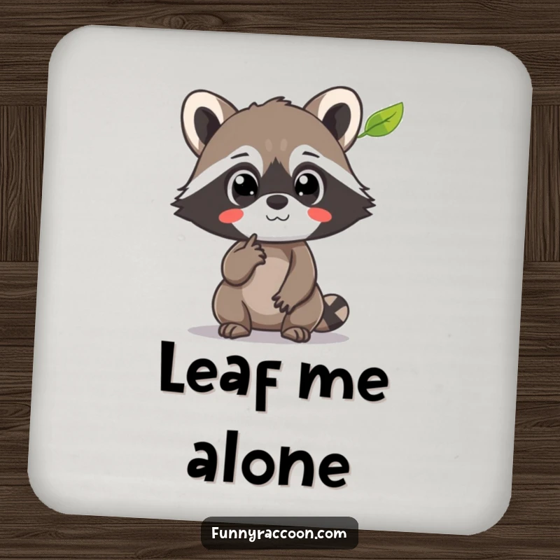 Funny Raccoon Coaster: A raccoon with amazed eyes points at a floating leaf, a humorous and protective accessory.