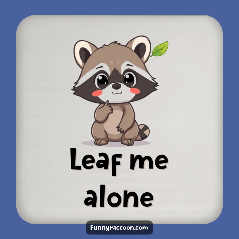 Funny Raccoon Leaf Watch Coaster: Protect and Admire