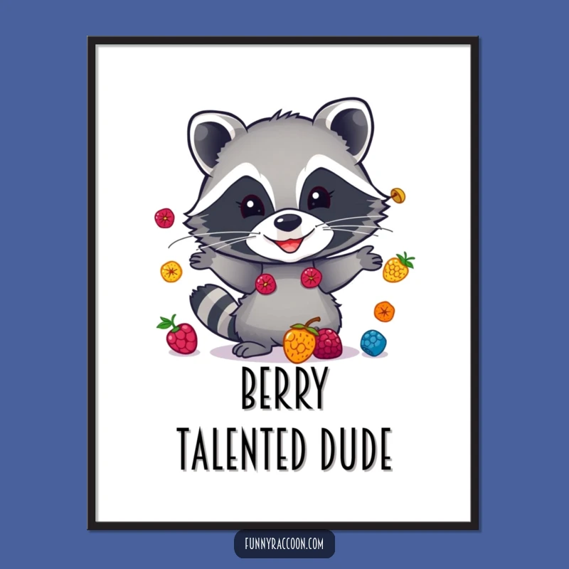 Funny Raccoon Juggling Berries Poster - Whimsical Woodland Art & Gift