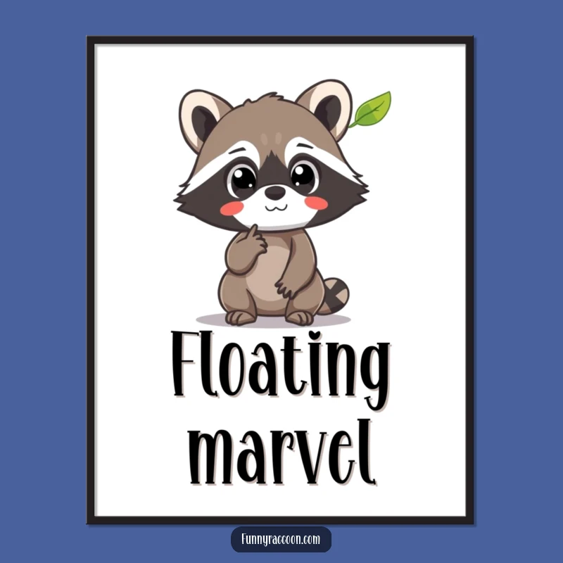 Funny Raccoon Leaf Magic Poster: Enchanting Wall Art for Dreamers