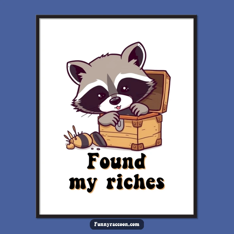 Funny Treasure Raccoon Poster - Exciting and Hilarious Wall Art for Explorers