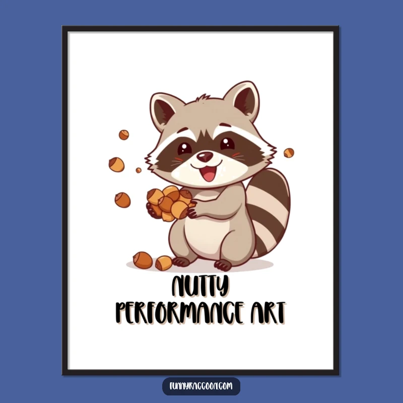 Funny Raccoon Acorn Juggling Poster: Adorn Your Walls with This Critter's Skillful Fun Art