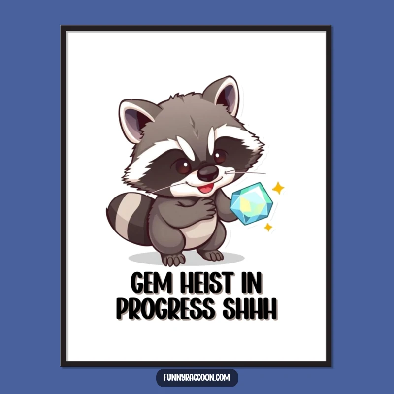 Free Printable Raccoon Wall Art: Funny Gem Thief Downloadable Decor
