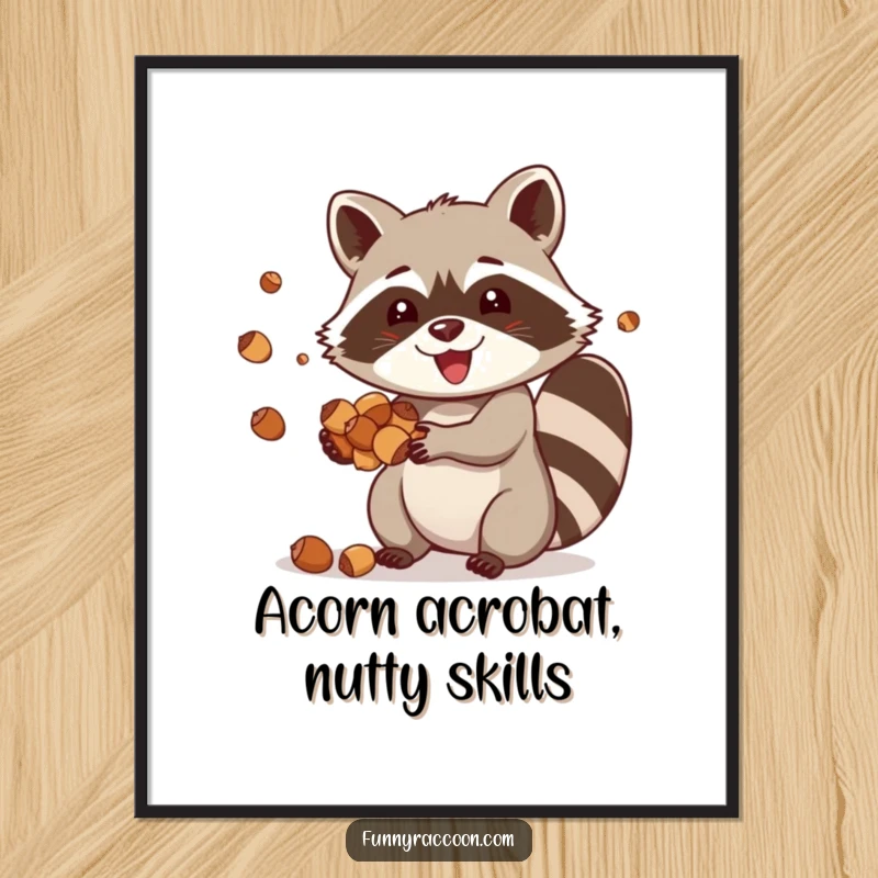 Funny Free Printable Raccoon Wall Art: A raccoon joyfully juggles acorns, adding a playful and whimsical element to decor.