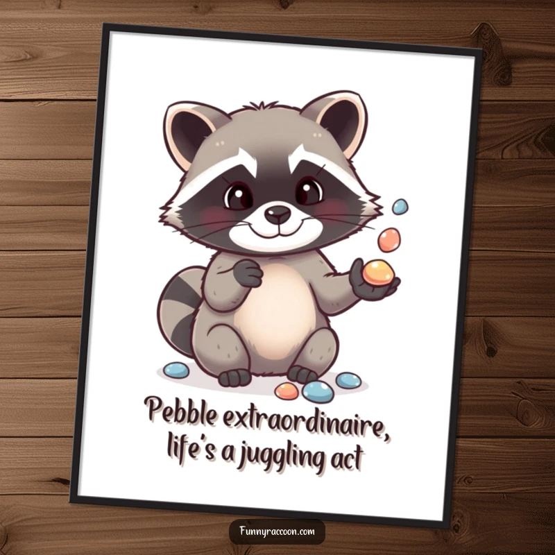 Funny Free Printable Wall Art: A cute raccoon playfully juggling shiny pebbles, adding a whimsical touch to your decor.