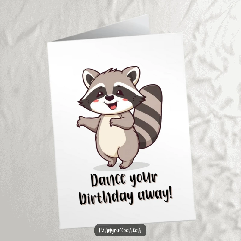 Funny Free Printable Birthday Card: A happy raccoon with a curled tail, doing a joyful dance celebrating your big day.