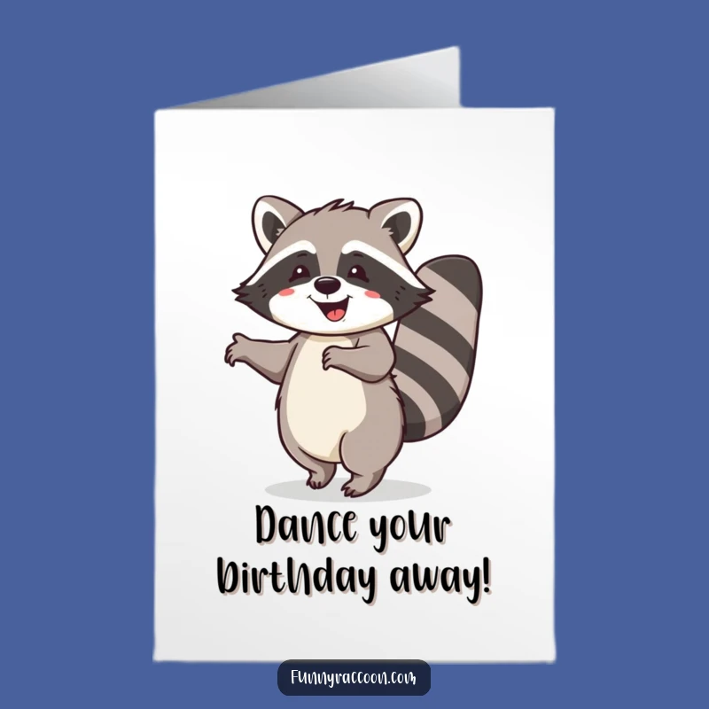 Free Printable Raccoon Dance Birthday Card - Joyful & Funny Downloadable