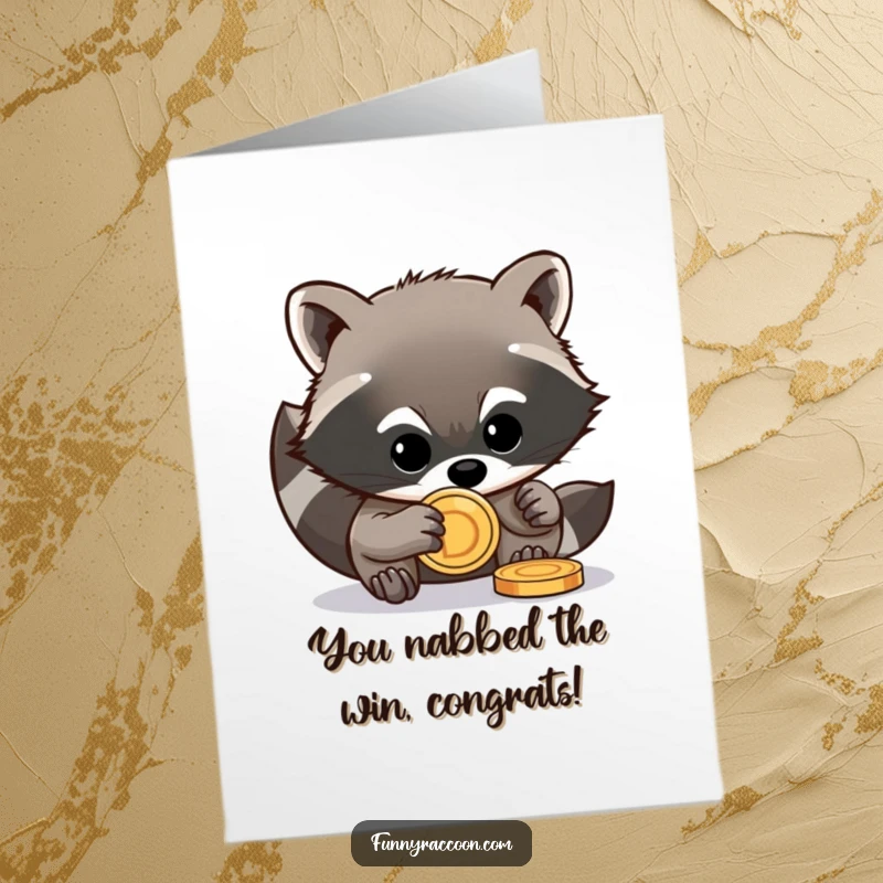 Funny Free Printable Congratulations Card: Mischievous raccoon stealing a shiny coin, celebrating your lucky win.