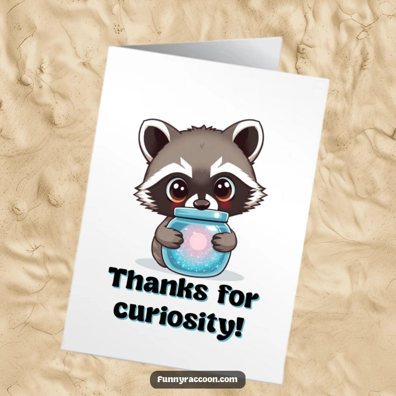 Funny Free Printable Thank You Card: Raccoon with large, curious eyes peering into a sparkling jar. Expressing thanks.