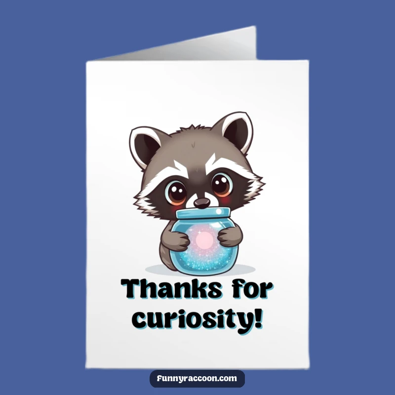 Free Printable Thank You Card: Curious Raccoon Thanks - Downloadable Appreciative Gift