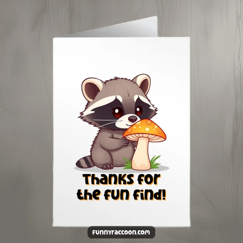 Funny Free Printable Thank You Card: A curious raccoon observing a fantastical, glowing mushroom.