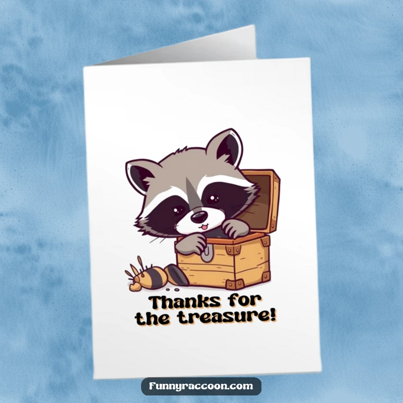 Funny Free Printable Thank You Card: Raccoon with emphasized mask excitedly digging in a treasure chest. Grateful discovery.