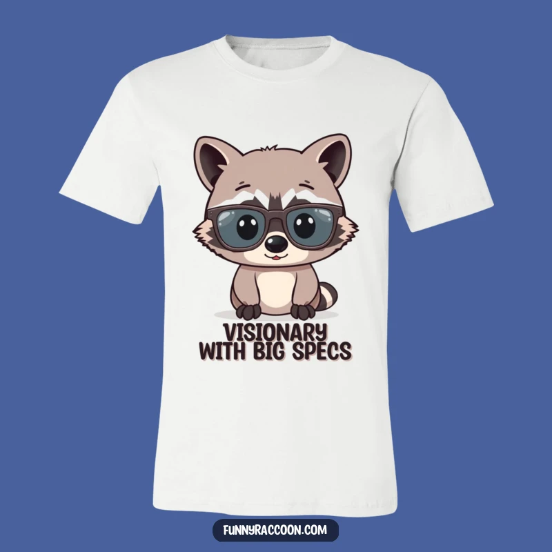 Funny Raccoon Glasses Shirt: Big Specs Tee, Hilarious Animal Design, Great Gift